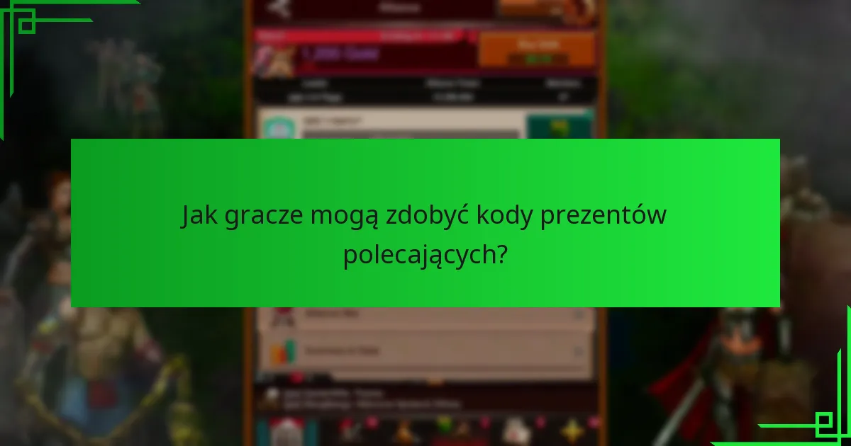Jak zrealizować kody prezentów polecających w grze Game of War: Fire Age?