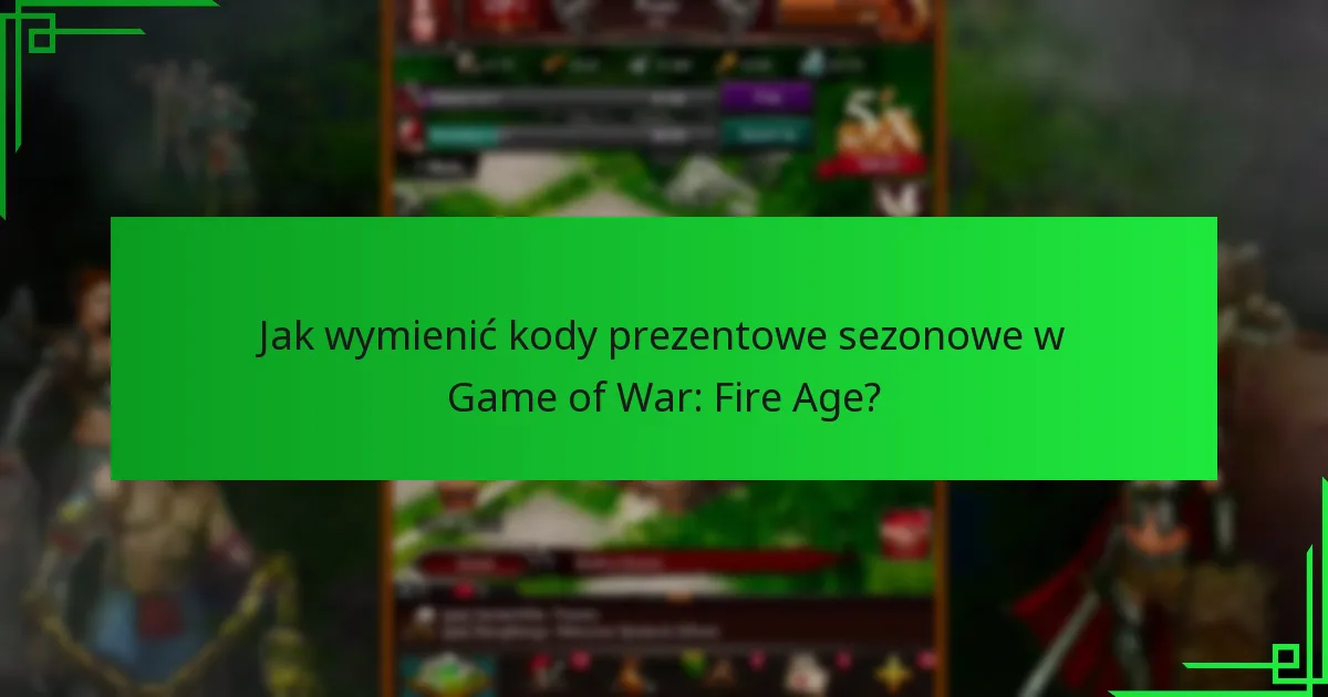 Jakie kody prezentowe sezonowe są obecnie ważne?
