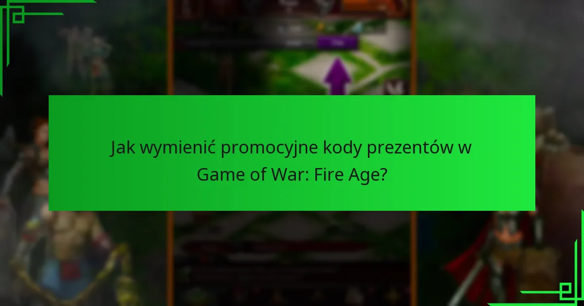 Gdzie mogę znaleźć nowe promocyjne kody prezentów?