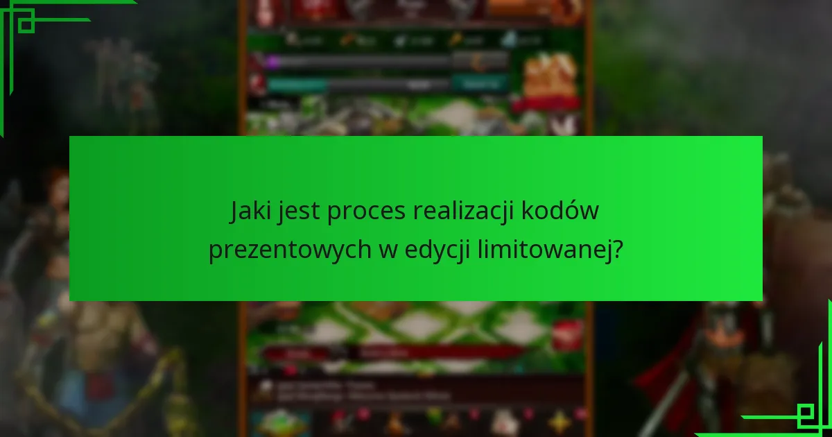 Jakie ograniczenia powinienem znać w przypadku kodów prezentowych w edycji limitowanej?